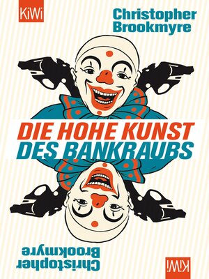 cover image of Die hohe Kunst des Bankraubs